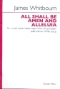 All shall be amen and alleluia for unison voices, organ, piano and percussion (chorus ad lib) score