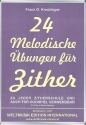 24 melodische bungen  fr Zither in Wiener Stimmung