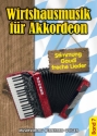 Wirtshausmusik Band 7 fr Akkordeon Stimmung, Gaudi, freche Lieder