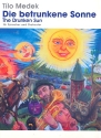 The drunken Sun for narrator and orchestra score (en/dt)