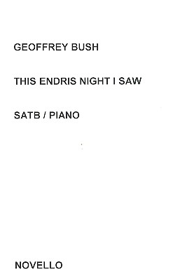 This endris Night I saw for mixed chorus and piano score,  archove copy