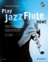 Play Jazz Flute now (+CD) fr 1-2 Flten Spielpartitur (dt/en)