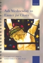 Ash Wednesday to Eastern for mixed chorus (with organ) score (spiral bound)