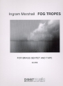 Fog Tropes for 2 trumpets, 2 horns, 2 trombones and tape score