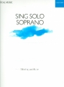 Sing Solo - Soprano for soprano and piano