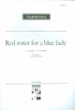 Red Roses for a blue Lady for mixed chorus and piano score