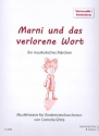 Marni und das verlorene Wort fr Sprecher und (Kinder-) Streichorchester (Darsteller ad lib) Violoncello/Kontrabass