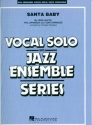 Santa Baby: for vocal solo and jazz ensemble score and parts