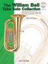 The William Bell Tuba solo Collection (+CD) for tuba and piano