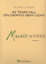 As Tears fall on Dawn's new Light for concert band score and parts