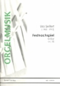 Festnachspiel G-Dur op.32 fr Orgel