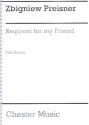 Requiem for my Friend for soloists, mixed chorus and orchestra score,  archive copy