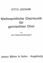 Weihnachtliche Chormusik fr gem Chor a cappella Partitur