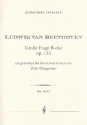 Groe Fuge B-Dur op.133 fr Streichorchester Studienpartitur