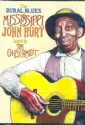 The rural Blues of Mississippi John Hurt  DVD