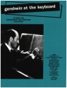 Gershwin at the keyboard- 18 Song Hits for piano