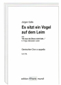 Es sitzt ein Vogel auf dem Leim fr gem Chor a cappella Chorpartitur