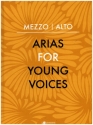 Arias for Young Voices for mezzo-soprano or alto and piano