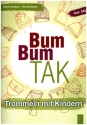 Bum Bum Tak (+CD) Trommeln mit Kindern