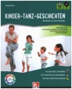 Kinder-Tanz-Geschichten (+CD +App) Mit Musik von Peter Schindler Praxismaterial