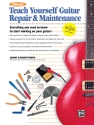 Alfred's Teach Yourself Guitar Repair & Maintenance for guitar