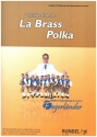 La Brass Polka fr Blasorchester Partitur und Stimmen