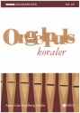 Orgelpuls Koraler for organ