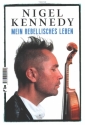 Nigel Kennedy - Mein rebellisches Leben  Buch (Hardcover)