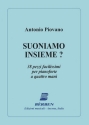 Suoniamo insieme - 38 pezzi facilissimi per pianoforte a quattro mani