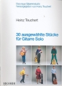 30 ausgewhlte Stcke fr Gitarre