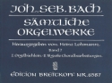 Smtliche Orgelwerke Band 7 Orgelbchlein und 18 groe Choralbearbeitungen