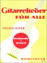 GITARRELIEDER FUER ALLE VOLKSLIEDER BURKHART/SCHEIT,HERAUSGEBER