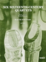 6 sixteenth-century quartets for 4 recorders (SATB) score