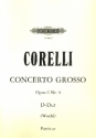 Concerto grosso D-Dur op.6,4 fr 2 Violinen, Violoncello, Streicher und Bc Partitur