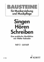 Singen - Hren - Schreiben Heft 2 Eine praktische Musiklehre Lehrbuch