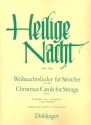 Heilige Nacht Weihnachtslieder fr Streicher Partitur und Stimmen