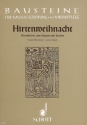 Hirtenweihnacht fr Chor (SMez[A]) a capp. oder mit Instrumenten (Blockflte, Violine, Sing- und Spielpartitur