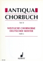 Antiqua-Chorbuch Teil II / Heft 5 fr gemischten Chor