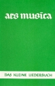 Das kleine Liederbuch - Ars musica Band 1a