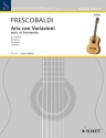 Aria con variazioni detta La Frescobalda fr Gitarre