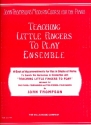 Teaching little Fingers to play ensemble