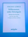 Willkommen ser Brutigam fr gem Chor (SSM), Soli (SS) ad lib., 2 Violinen und Bc Partitur (=Tasteninstrument)