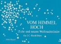 Vom Himmel hoch Weihnachtslieder fr Blockflte