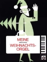 Meine elektronische Weihnachtsorgel Die schnsten Lieder zur Weihnachtszeit