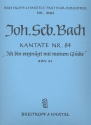 Ich bin vergngt Kantate Nr.84 BWV84 Partitur