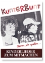 KUNTERBUNT KOMM WIR SPIELEN KINDERLIEDER ZUM MITMACHEN BEGLEITHEFT