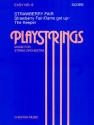 STRAWBERRY FAIR FOR STRING ORCHE- STRA PLAYSTRINGS                SCORE