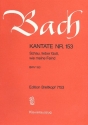 Schau lieber Gott wie meine Feind Kantate Nr.153 BWV153 Klavierauszug (dt)