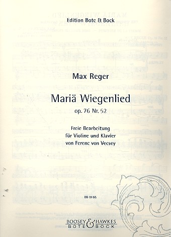 Mari Wiegenlied op.76,52 fr Violine und Klavier