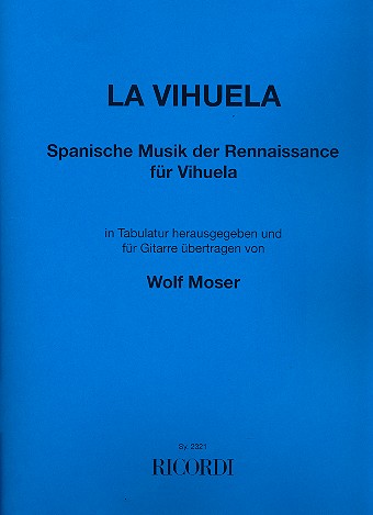 La Vihuela Spanische Musik der Renaissance fr Vihuela fr Gitarre bertragen